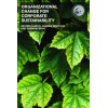 Organizational Change for Corporate Sustainability: A Guide for Leaders and Change Agents of the Future (Understanding Organizational Change) 