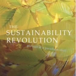 The Sustainability Revolution: Portrait of a Paradigm Shift